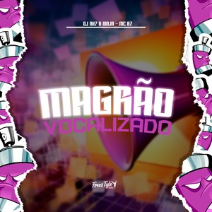 Magrão Vocalizado (Explicit)