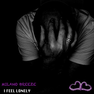 I Feel Lonely (Explicit)