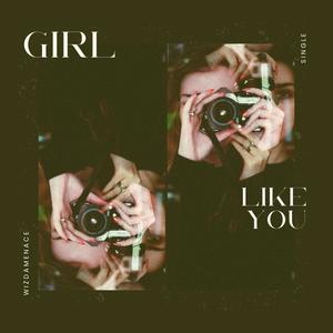 Girl Like You (Explicit)