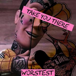 Take You There (Explicit)