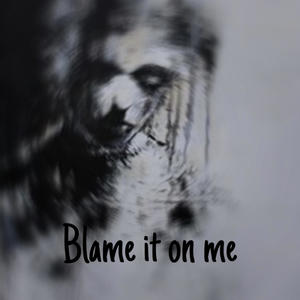 Blame it on me (feat. TAV) [Explicit]