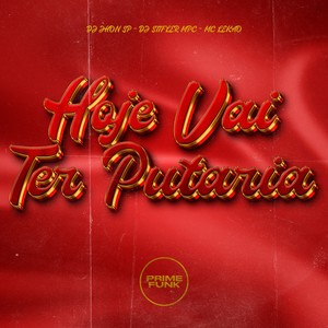 Hoje Vai Ter Putaria (Explicit)