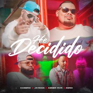 He Decidido (feat. Kerix & Jaydan)