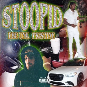 Stoopid (Explicit)