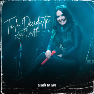 Tú Lo Decidiste (Sesión En Vivo)