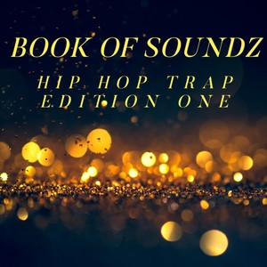 Book of Soundz Hip Hop Trap Edition One