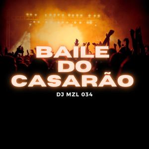 Baile do Casarão (Explicit)