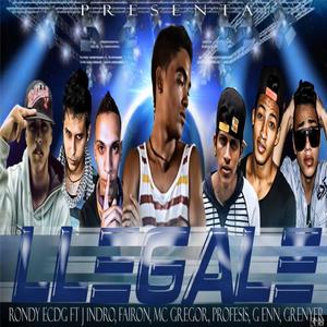 Llegale(feat. Grenyer, G-enn, Mc Gregor, Profesis, J Indro & Farion) (Explicit)