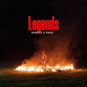 Legends (Explicit)