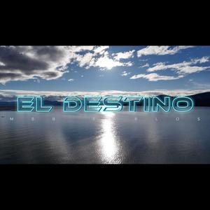 EL DESTINO (Explicit)