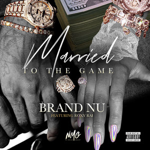 Married to the Game (Explicit)