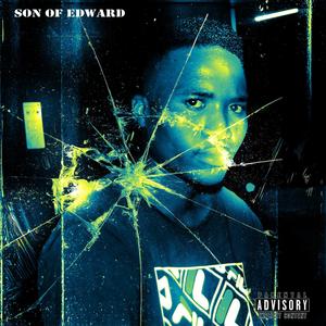 Son Of Edward (Explicit)