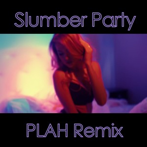 Slumber Party (Remix|Explicit)