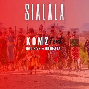 Sialala (feat. Komz & Bad Five) [Explicit]