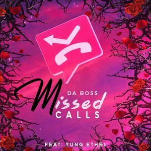 Missed Calls (feat. Yung Ethel) [Explicit]