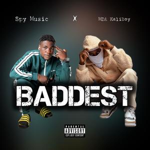 BADDEST (feat. MDA KaliBoy) (Explicit)