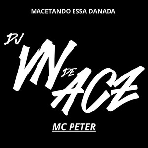 MACETANDO ESSA DANADA