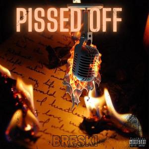 PISSED OFF (Explicit)