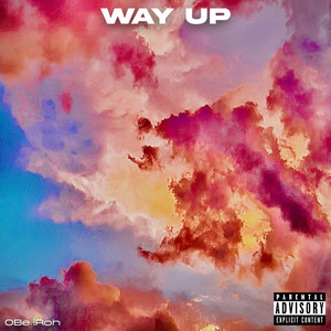 Way Up (Explicit)