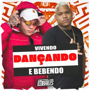 Vivendo, Dançando e Bebendo (Explicit)