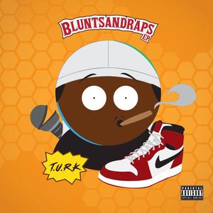 BLUNTSANDRAPS EP (Explicit)