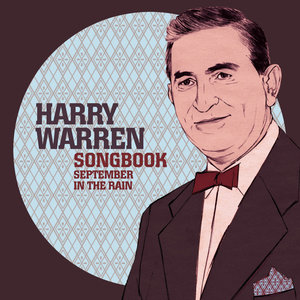 Harry Warren Songbook: September in the Rain