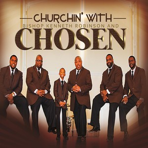 Churchin' With Chosen