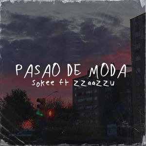 Pasao De Moda (feat. zzaazzu)