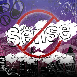 No Sense (Explicit)