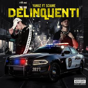 Delinquenti(feat. Sciame) (Explicit)