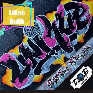 LIkee HuHh (feat. Perfect Timin) (Explicit)