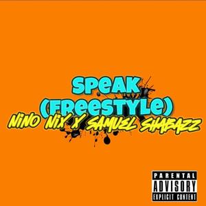 Speak (Freestyle) (feat. Samuel Shabazz) [Explicit]