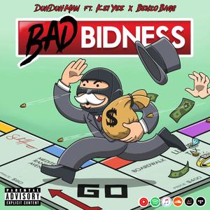 Bad Bidness (feat. Benzo Bags & Kei Yee) (Explicit)