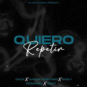 Quiero Repetir (Explicit)