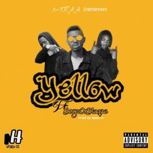 Yellow (feat. BoyzOnBlaque) [Explicit]