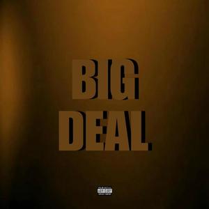 Big Deal (Explicit)