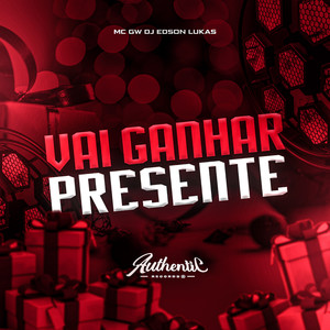 Vai Ganhar Presente (Explicit)