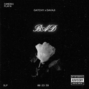 Bad (feat. Davaji) [Explicit]