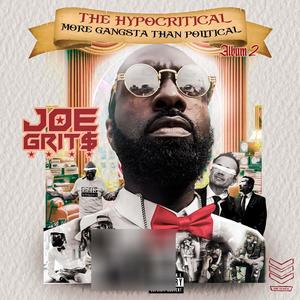 The Hypocritical 2 : More Gangsta Than Political Album (Explicit)
