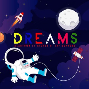 Dreams (feat. Rich98 & JAYSUPREME) (Explicit)