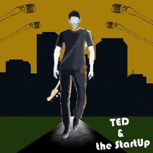 Ted & the Startup