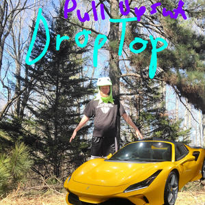 Pull Up In A DropTop (feat. LilChika) [Explicit]