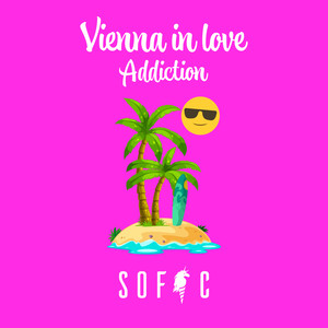 Viena in Love, Addiction