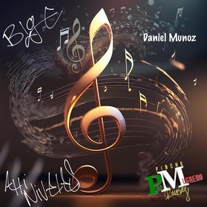 Ahi Niveles (feat. Daniel Munoz) [Explicit]