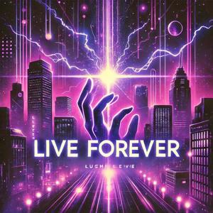 LIVE FOREVER (Live) [Explicit]