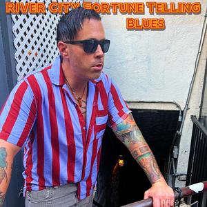 River City Fortune Telling Blues
