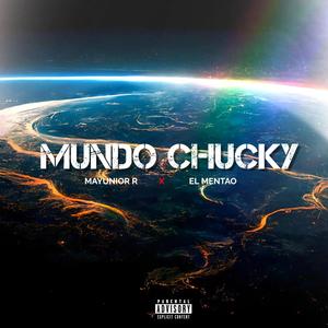 Mundo Chucky (feat. El Mentao) (Explicit)