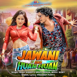 Jawani Ama Huan Huan