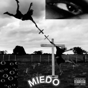 ESE MIEDO (Explicit)