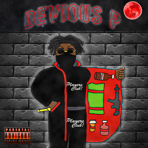 Devious P (Explicit)